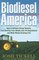Biodiesel America: How to Achieve Energy Security, Free America from Middle-east Oil Dependence And Make Money Growing Fuel