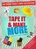 Tape It & Make More: 101 More Duct Tape Activities