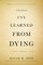 Things I've Learned from Dying: A Book About Life