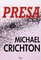 Presa (Prey) (Portugese Edition)