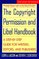 The Copyright Permission and Libel Handbook : A Step-by-Step Guide for Writers, Editors, and Publishers (Wiley Books for Writers Series)