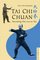T'ai Chi Ch'uan: Becoming One with the Tao (Tuttle Martial Arts)