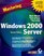 Mastering Windows 2000 Server (Second Edition)