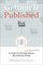 Getting It Published : A Guide for Scholars and Anyone Else Serious about Serious Books (Chicago Guides to Writing, Editing, and Publishing)