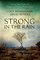 Strong in the Rain: Surviving Japan's Earthquake, Tsunami, and Fukushima Nuclear Disaster