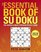 The Essential Book of Su Doku: The World's Most Popular Puzzle Game