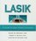 LASIK: A Guide to Laser Vision Correction
