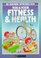 You and Your Fitness and Health (Introductions Series)