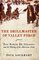 The Drillmaster of Valley Forge: The Baron de Steuben and the Making of the American Army