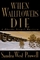 When Wallflowers Die (Phoebe Siegel, Bk 3)