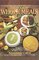 The Book of Whole Meals: A Seasonal Guide to Assembling Balanced Vegetarian Breakfasts, Lunches and Dinners