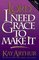 Lord, I Need Grace to Make It!