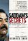 Saddam's Secrets: How an Iraqi General Defied And Survived Saddam Hussein