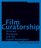Film Curatorship: Museums, Curatorship and the Moving Image
