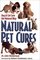 Natural Pet Cures: Dog  Cat Care the Natural Way