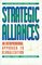 Strategic Alliances: An Entrepreneurial Approach to Globalization