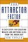 The Attractor Factor : 5 Easy Steps for Creating Wealth (or Anything Else) from the Inside Out