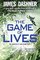 The Game of Lives (Mortality Doctrine, Bk 3)