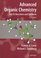 Advanced Organic Chemistry: Part B: Reaction and Synthesis (Advanced Organic Chemistry / Part B: Reactions and Synthesis)