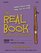 The Real Book for Beginning Elementary Band Students (Bassoon): Seventy Famous Songs Using Just Six Notes