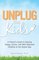 Unplug Your Kids: A Parent's Guide to Raising Happy, Active and Well-Adjusted Children in the Digital Age