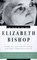 The Voice of the Poet : Elizabeth Bishop