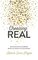 Choosing Real: An Invitation to Celebrate When Life Doesn't Go as Planned