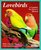 Lovebirds: A Complete Pet Owner's Manual