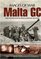 MALTA GC: Rare Photographs from Wartime Archives (Images of War)