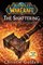 The Shattering: Prelude to Cataclysm (World of WarCraft, Bk 8)