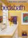 Bed  Bath: Decorating Ideas  Projects (Better Homes and Gardens(R))
