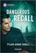 Dangerous Recall (Harlequin Intrigue, No 2219)