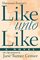Like Unto Like (Southern Classics Series)