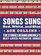 Songs Sung Red, White, and Blue : The Stories Behind America's Best-Loved Patriotic Songs