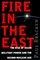 Fire in the East: The Rise of Asian Military Power and the Second Nuclear Age