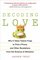 Decoding Love: Why It Takes Twelve Frogs to Find a Prince, and Other Revelations from the Science of Attraction