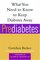 Prediabetes : What You Need to Know to Keep Diabetes Away