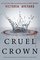 Cruel Crown (Red Queen Prequel)