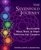 The Sevenfold Journey: Reclaiming Mind, Body  Spirit Through the Chakras