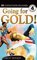 DK Readers: Going for Gold (Level 4: Proficient Readers)