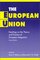 The European Union: Readings on the Theory and Practice of European Integration