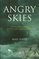 Angry Skies: Recollections of Australian Combat Fliers