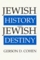 Jewish History and Jewish Destiny (The Moreshet Series, V. 15)