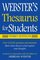 Webster's Thesaurus for Students, Third Edition