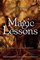 Magic Lessons (Magic or Madness, Bk 2)