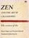 Zen and the Art of Calligraphy: The Essence of Sho (Arkana S.)