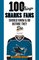 100 Things Sharks Fans Should Know and Do Before They Die (100 Things...Fans Should Know)