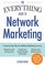 The Everything Guide To Network Marketing: A Step-by-Step Plan for Multilevel Marketing Success (Everything Series)