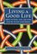 Living a Good Life: Advice on Virtue, Love, and Action from the Ancient Greek Masters