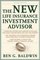 The New Life Insurance Investment Advisor (Second Edition)